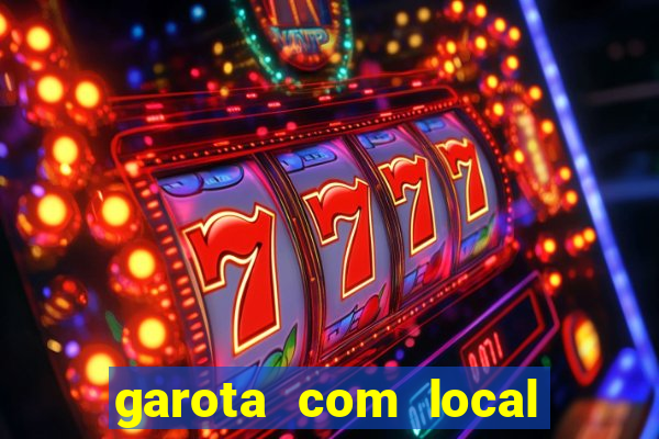 garota com local em joinville